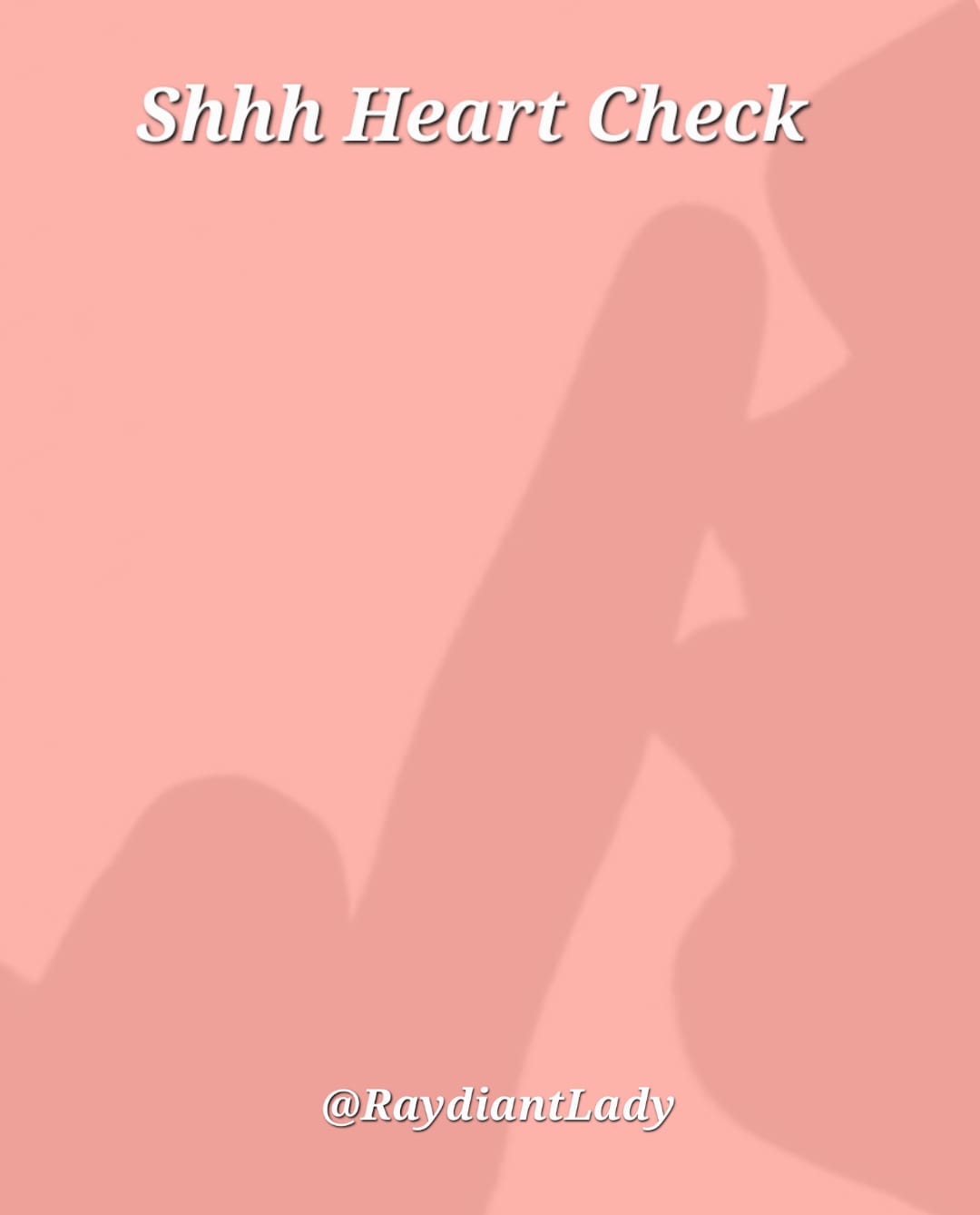 Shhh Heart Check